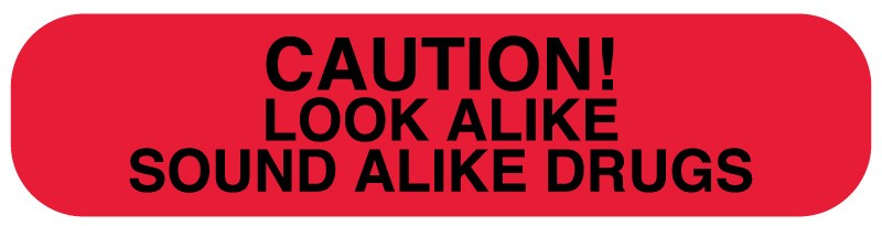 Medical Labels - CAUTION LOOK ALIKE, Medication Instruction Label, 1-5/8" x 3/8"
