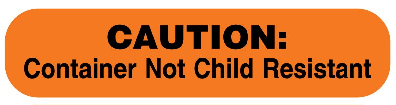 Medical Labels - Warning Not Child Resistant, Medication Instruction Label, 1-5/8" x 3/8"
