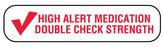 Medical Labels - High Alert, Medication Instruction Label, 1-5/8" x 3/8"