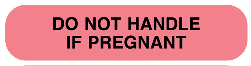 Medical Labels - Do Not Handle If Pregnant, Medication Instruction Label, 1-5/8" x 3/8"