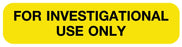 Medical Labels - FOR INVESTIGATIONAL USE ONLY, Medication Instruction Label, 1-5/8" x 3/8"