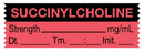 Medical Labels - Anesthesia Tape, Succinylcholine mg/mL, Date Time Initial, 1-1/2" x 1/2"