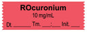 Medical Labels - Anesthesia Tape, Rocuronium 10 mg/mL, Date Time Initial, 1-1/2" x 1/2"