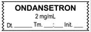 Medical Labels - Anesthesia Tape, Ondansetron 2 mg/mL, Date Time Initial, 1-1/2" x 1/2"