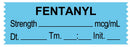 Medical Labels - Anesthesia Tape, FENTANYL mcg/mL, DTI 1-1/2" x 1/2"