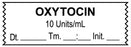 Medical Labels - Anesthesia Tape, Oxytocin 10 Units/mL , Date Time Initial, 1-1/2" x 1/2"