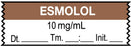 Medical Labels - Anesthesia Tape, Esmolol 10 mg/mL,, Date Time Initial, 1-1/2" x 1/2"