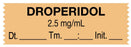 Medical Labels - Anesthesia Tape, Droperidol 2.5 mg/mL, Date Time Initial, 1-1/2" x 1/2"