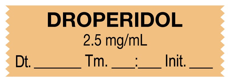 Medical Labels - Anesthesia Tape, Droperidol 2.5 mg/mL, Date Time Initial, 1-1/2" x 1/2"