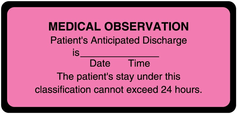 Medical Labels - Medical Observation Label, 4" x 1-7/8"