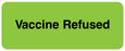 Medical Labels - VACCINE REFUSED