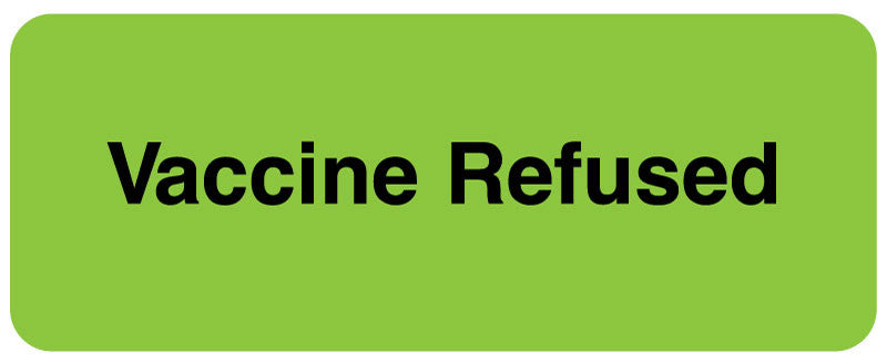 Medical Labels - VACCINE REFUSED