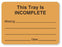 United Ad Label Pre-Printed Label Instructional Label This Tray Is Incomplete Missing Date Fluorescent Orange 1-1/4 X 4 Inch - ULCS302