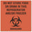 United Ad Label Pre-Printed Label Auxiliary Label Do Not Store Food Or Drink In This Refrigerator And\Or Freezer Biohazard Fluorescent Red 4-1/2 X 4-1/2 Inch - ULBH068