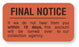 United Ad Label UAL Pre-Printed Label Advisory Label Final Notice If We Do Not Hear From You Within 10 Days, This Account Will Be Turned over to our collection agency Orange 7/8 X 1-5/8 Inch - ULCR029