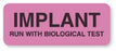 United Ad Label Pre-Printed Label Laboratory Use Implant Run With Biological Test Fluorescent Pink 7/8 X 3 Inch - ULCS082