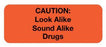 United Ad Label Pre-Printed Label Warning Label Caution Look Alike/Sound Alike Drugs Fluorescent Red 3 X 1.625 Inch - ULFP801