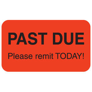 Tabbies Billing/Collection Labels "Past Due Please Remit Today" , Fluorescent Red  - 1-1/2"W x 7/8"H, 250 per Roll - MAP1350