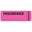 Tabbies Insurance Labels "INSURANCE (Wrap-around)", Fluorescent Pink - 3"W x 1"H, 250 per Roll - MAP6420