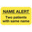 Tabbies Name Alert/Two Patients with Same Name, Fluorescent Chartreuse - 1-1/2"W x 7/8"H, 250 per Roll - MAP1050