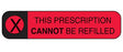 MedValue This Prescription Cannot Be Refilled Labels