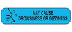 MedValue May Cause Drowsiness or Dizziness Labels