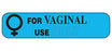 MedValue For Vaginal Use Only Labels