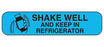 MedValue Shake Well and Keep In Refrigerator Labels