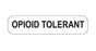 MedValue OPIOID TOLERANT Labels