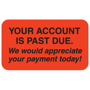 Tabbies Billing/Collection Labels "Your account is past due. We would appreciate your payment today"  1-1/2"W x 7/8"H, 250 per Roll - MAP4480