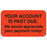 Tabbies Billing/Collection Labels "Your account is past due. We would appreciate your payment today"  1-1/2"W x 7/8"H, 250 per Roll - MAP4480