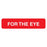 Tabbies Medication Instruction Labels, "FOR THE EYE", "Red" - 1-5/8"W x 7/8"H, 500 per Roll - V-AN657