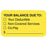 Tabbies Patient Responsibility Labels, Fluorecent Chartreuse - 1-1/2"W x 7/8"H, 250 per Roll - MAP3720
