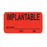 Healthmark Preprinted Message Labels, "Implantable" - Black on Red, 3" x 0.88 in, 320 Per Roll - HMK-CSW-IMP