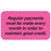 Tabbies Billing/Collection Labels "Regular payment must be made every month in order to maintain good credit" , Fluorescent Pink - 1-1/2"W x 7/8"H, 250 per Roll - MAP4260