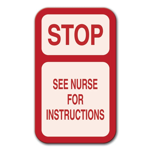 Stop See Nurse For Instructions