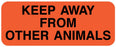 Medical Labels - KEEP AWAY, 2-1/4" x 7/8"