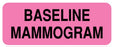 Medical Labels - Baseline Mammogram, 2-1/4" x 7/8"